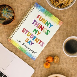 ANIANG Gifts for Teachers Spiral Notebook, Teacher Journal, Teacher Appreciation Gifts 5.5"x8.3" 164pages Notebooks College Ruled, Funny Things My Students Say Notebook for Office School Supplies