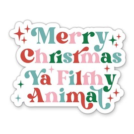 Merry Christmas Ya Filthy Animal Stickers - 2 Pack of 3 Stickers - Waterproof Vinyl for Car, Phone, Water Bottle, Laptop - Funny Christmas Movie Quote Decals (2-Pack)