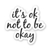 GT Graphics Express It's ok not to be Okay -