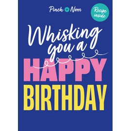 PINCH OF NOM Birthday Card Recipe Inside - 'Whisking you a Happy Birthday'
