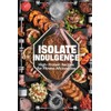  Isolate Indulgence: High-Protein Recipes for Fitness Aficionados