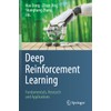 Deep Reinforcement Learning: Fundamentals, Research and Applications