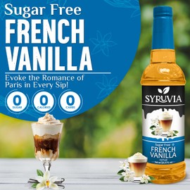 Syruvia Sugar-Free French Vanilla Syrup - 25.4 fl oz. Premium Coffee Flavoring Syrup. 0 Calories, Kosher, and Gluten-Free. Perfect for Drinks, Sodas, Shakes, Desserts, and More.