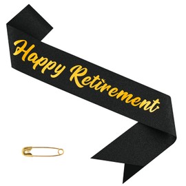 Happy Retirement Sash, Retirement Party Decorations, Funny Retirement Party Supplies, Ideas, Favors, Gifts and Decorations