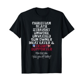 Christian Black Straight Trump Supporter Unwoke Unvaxxed T-Shirt