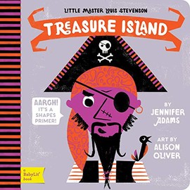 Treasure Island: A BabyLitÂ® Shapes Primer (BabyLit Books)