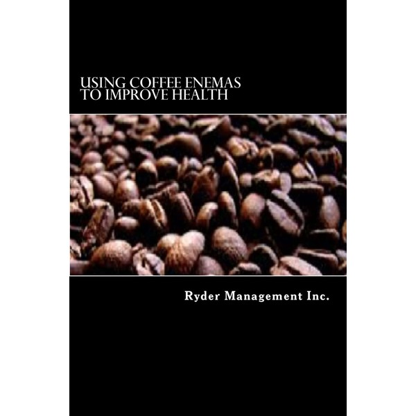 Using Coffee Enemas to Improve Health