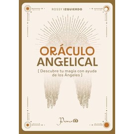 Oráculo Angelical – Rossy Izquierdo | Cartas de guía espiritual y conexión con los ángeles | Desarrollo personal, intuición y mensajes divinos