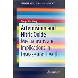 Artemisinin and Nitric Oxide: Mechanisms and Implications in Disease and Health (SpringerBriefs in Molecular Science)