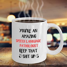 Speech Language Pathologist Gift, Mug For Speech Language Pathologist, Speech Language Pathologist Mug, Gift For Speech Language Pathologist