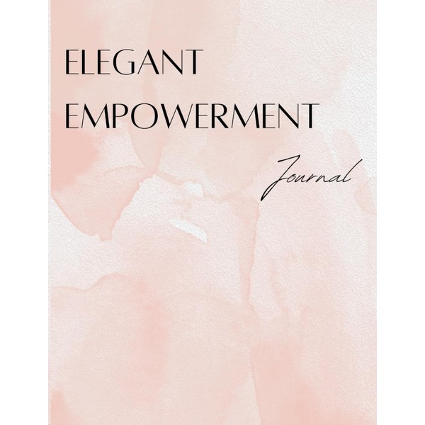 Elegant Empowerment Journal