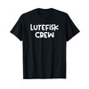 Funny Lutefisk Crew T-Shirt