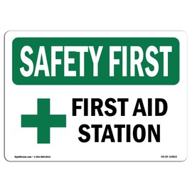 OSHA Safety First Sign - First Aid Station | Rigid Plastic Sign | Protect Your Business, Construction Site, Warehouse & Shop Area |  Made in The USA