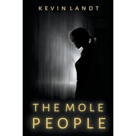 The Mole People