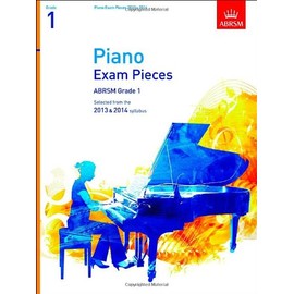 Piano Exam Pieces 2013 & 2014, ABRSM Grade 1: Selected from the 2013 & 2014 Syllabus (ABRSM Exam Pieces)
