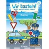 Wir basteln! - Malen, Ausschneiden, Kleben - Polizei: Beschäftigung für