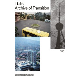 Tbilisi - Archive of Transition