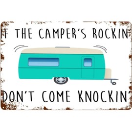Creative Tin Sign If The Camper is Rocking Don't Come Knocking Funny Novelty Metal Sign Retro Wall Decor for Home Gate Garden Bars Restaurants Cafes Office Store Pubs Club Sign Gift 8 X 12 inch