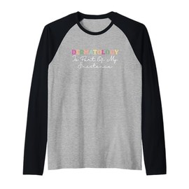 Dermatology Is Part Of My Existence Dermatologist Raglan Baseball Tee
