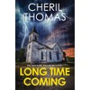 Long Time Coming: An Eastern Shore Mystery