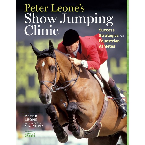Peter Leone's Show Jumping Clinic: Success Strategies for Equestrian Competitors