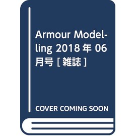 Armour Modelling 2018年 06 月号 [雑誌]