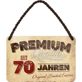 schilderkreis24 - Tin Sign "Premium Quality - Original Limited Edition - For 70 Years" - Gift for Round Anniversaries - 18 x 12 cm