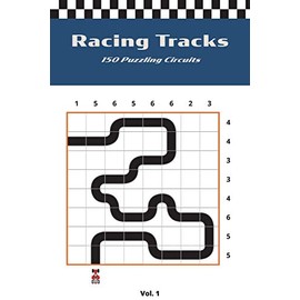 Racing Tracks: 150 Puzzling Circuits