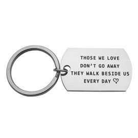 Eilygen Sympathy Gift Those We Love Don’t Go Away They Walk Beside Us Every Day Loss of a Loved One Grief Gift Memorial Jewelry (Those We Love Don’t Go Away (Keychain))