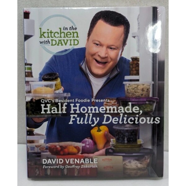In the Kitchen with David Venable HALF HOMEMADE FULLY DELICIOUS