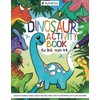Dinosaur Activity Book for Kids Ages 4-8: Fun Games and