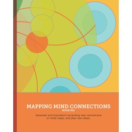 Mapping Mind Connections 01: Generate and brainstorm surprising new connections or mind maps, and plan new ideas.