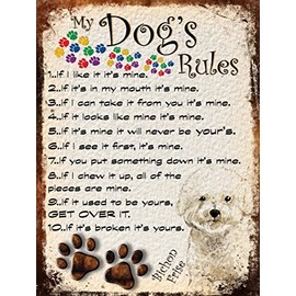 SHAWPRINT MY DOG'S RULES RETRO STYLE METAL TIN BICHON FRISE SIGN/PLAQUE THEME 10" X 8" (47DRM)