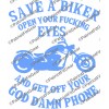 Oracal/Avery Save a biker,open your FU*king Eyes,In 20+Colors,Safe