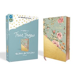 NIV, True Images Bible, Leathersoft, Teal/Gold: The Bible for Teen Girls