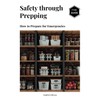 Safety through Prepping: How to Prepare for Emergencies