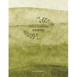 CHILD CUSTODY JOURNAL