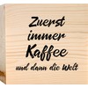 Coffee First - Zuerst immer Kaffee und dann die Welt