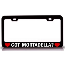Custom Brother - GOT MORTADELLA? Food Vegetable Fruit Metal Car SUV Truck License Plate Frame Bl c65