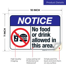 Sigo Signs, No Food Or Drink Allowed in This Area Sign, ANSI Notice Sign, 10x7 Inches, 4 Mil Vinyl Decal Stickers Weather Resistant UV Protected, Made in USA