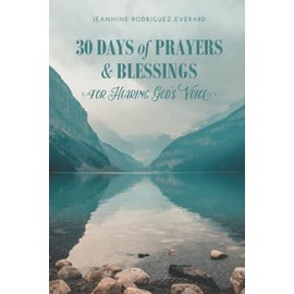 30 Days of Prayers & Blessings for Hearing God's Voice