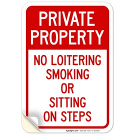 No Loitering Smoking Or Sitting On Steps Sign, 10x7 Inches, 4 Mil Vinyl Decal Stickers Weather Resistant, Made in USA