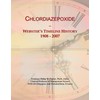 Chlordiazepoxide: Webster's Timeline History, 1908 - 2007