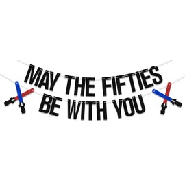 May the fifties be with you Banner, Happy 50th Birthday Party Decor, 50th Wedding Anniversary Decorations, Happy 50th Birthday Decorations for Men Women Black