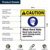 Caution Wear Hard Hats During Operation Sign, 24x30 Inches, 55