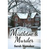 Mistletoe and Murder (A Twin Oaks Christmas)