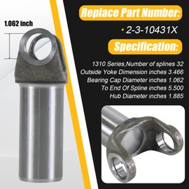 Drive Shaft Slip Yoke 2-3-10431X Compatible with 1310 Series U-Joint Compatible with GM Turbo 400 TH400 Munce M20 M21 M22 4L80E 4L85E Super T10 Transmission