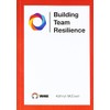 Building Team Resilience