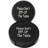 Don't EFF UP The Table Leather Drink Coasters, Funny Humor
