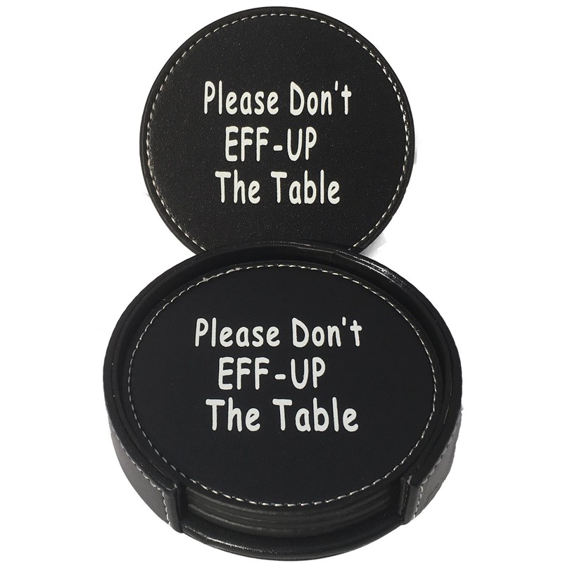Don't EFF UP The Table Leather Drink Coasters, Funny Humor